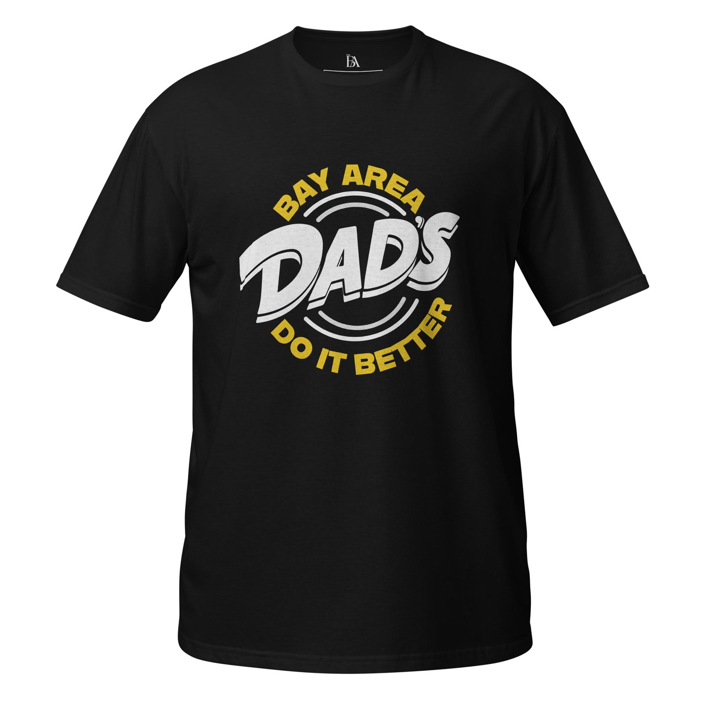 BA DAD'S DO IT BETTER Short-Sleeve T-Shirt
