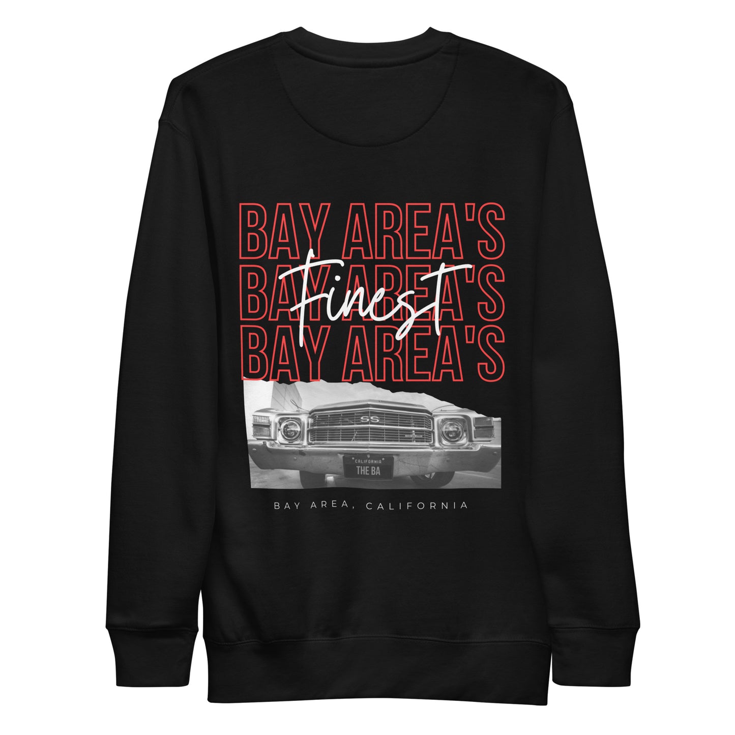 Bay Area's Finest Car Tee Unisex Premium Sweatshirt