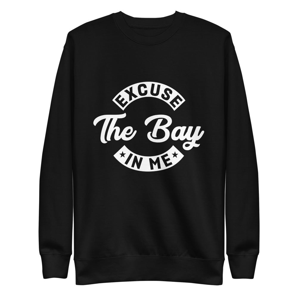 Excuse The Bay Unisex Fleece Pullover
