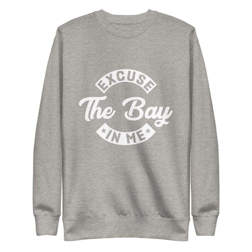 Excuse The Bay Unisex Fleece Pullover