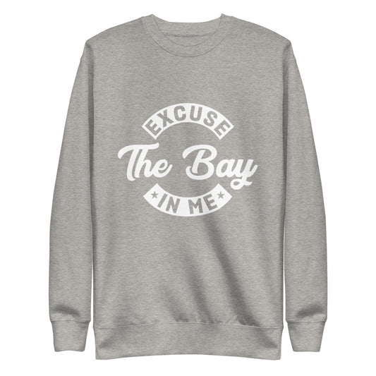 Excuse The Bay Unisex Fleece Pullover