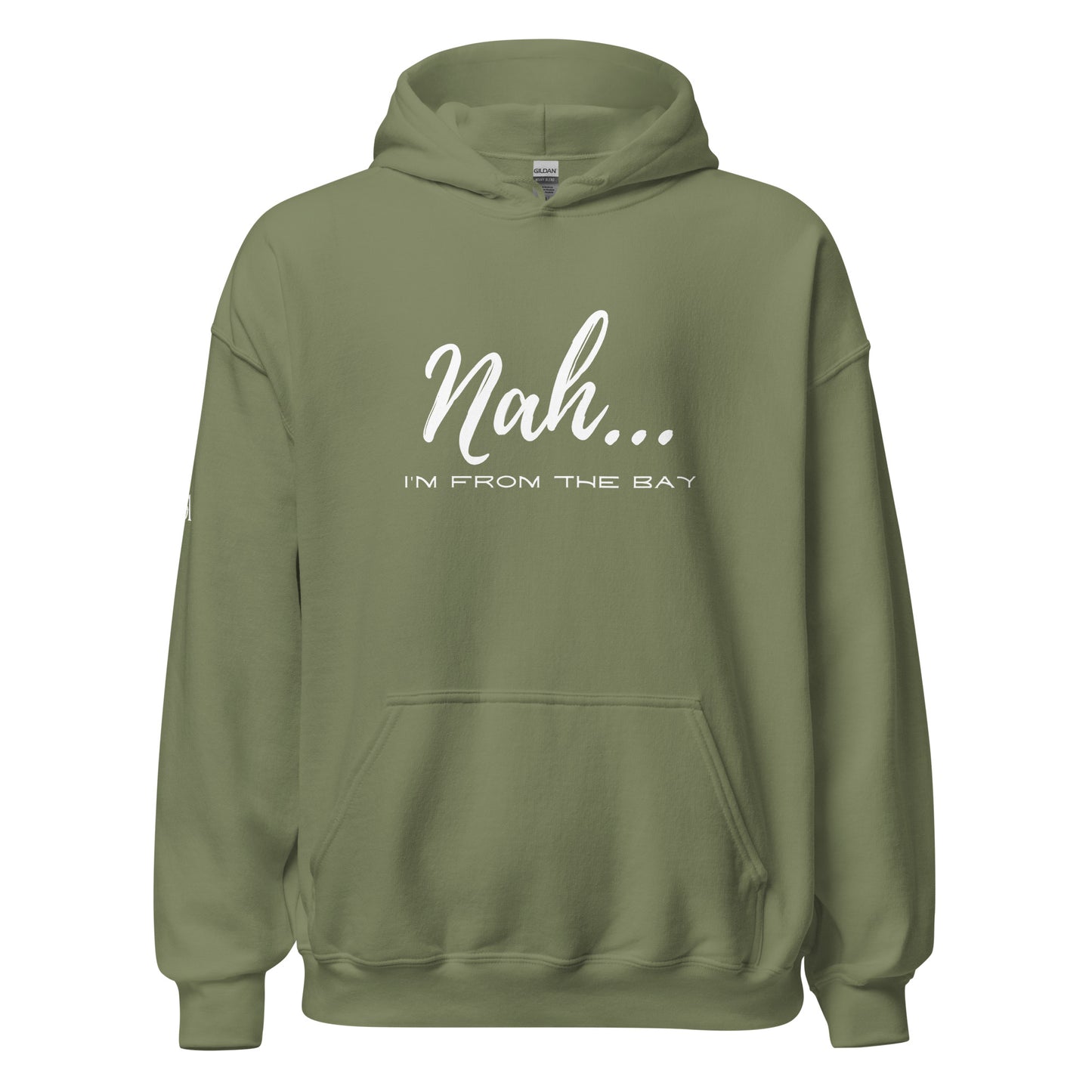 Nah I'm From The Bay Unisex Hoodie