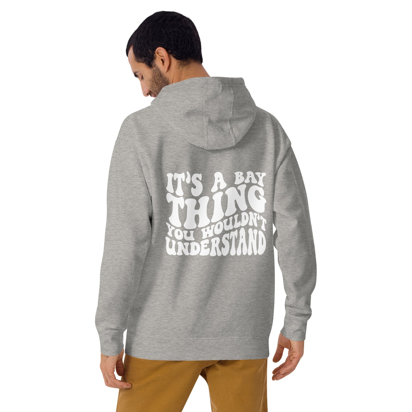 It's a Bay Thing Unisex Hoodie