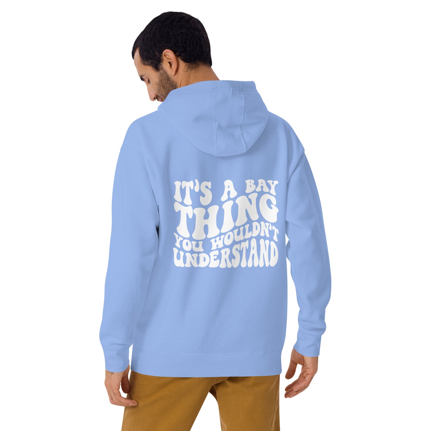 It's a Bay Thing Unisex Hoodie