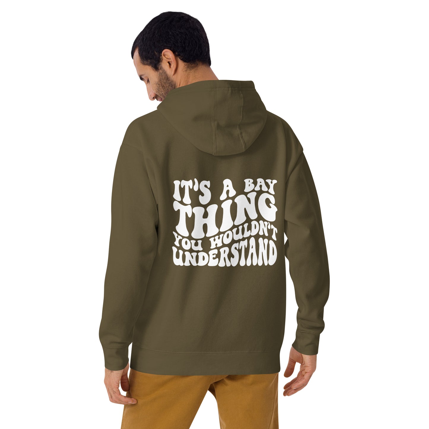 It's a Bay Thing Unisex Hoodie