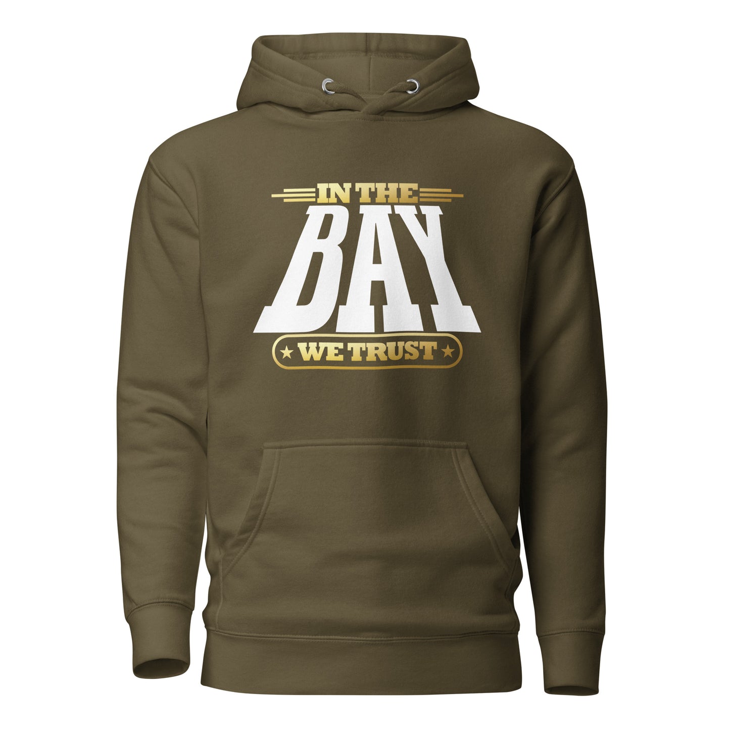 In The Bay We Trust Unisex Hoodie