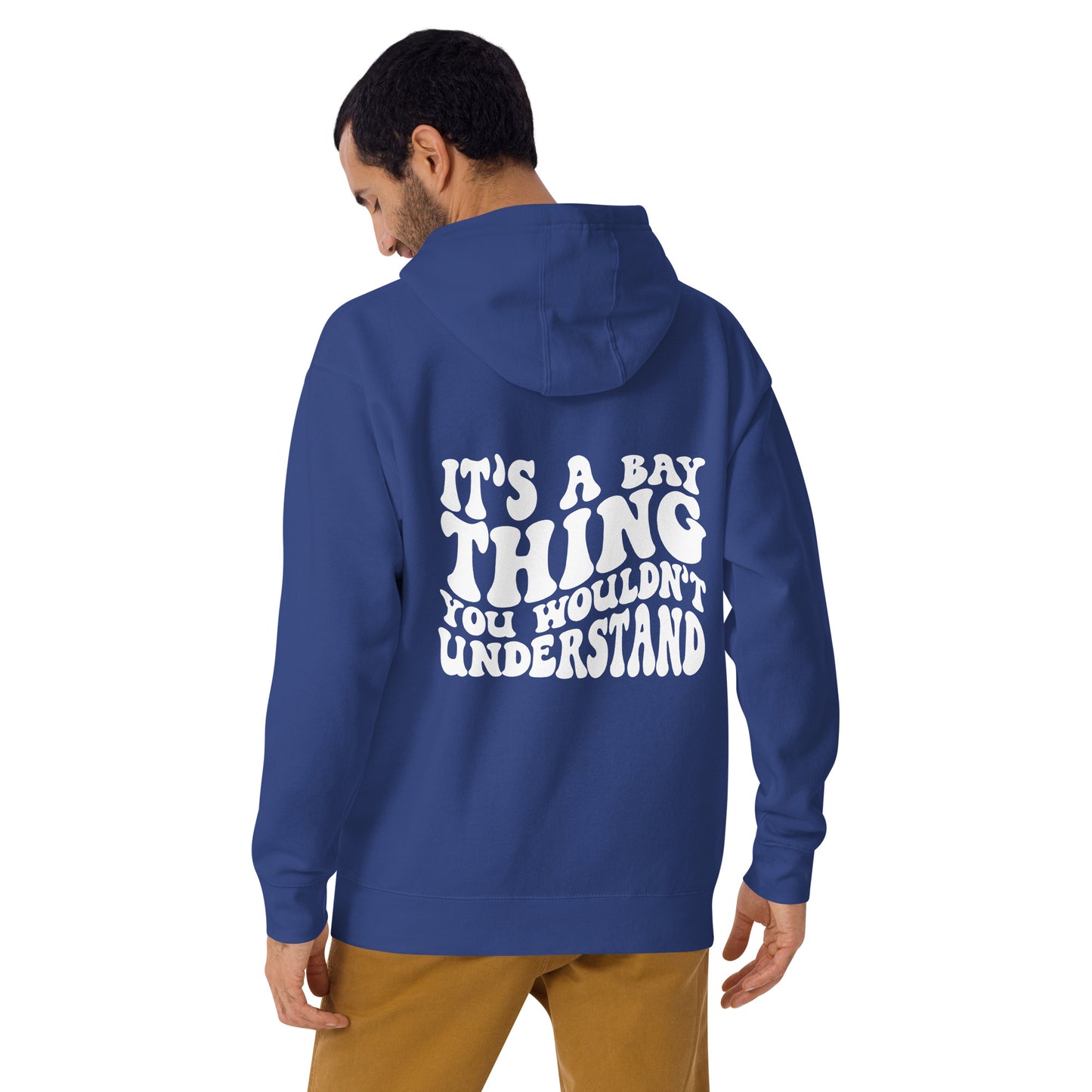 It's a Bay Thing Unisex Hoodie