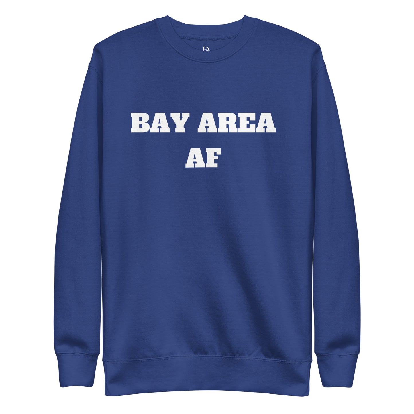 BAY AREA AF Unisex Premium Sweatshirt