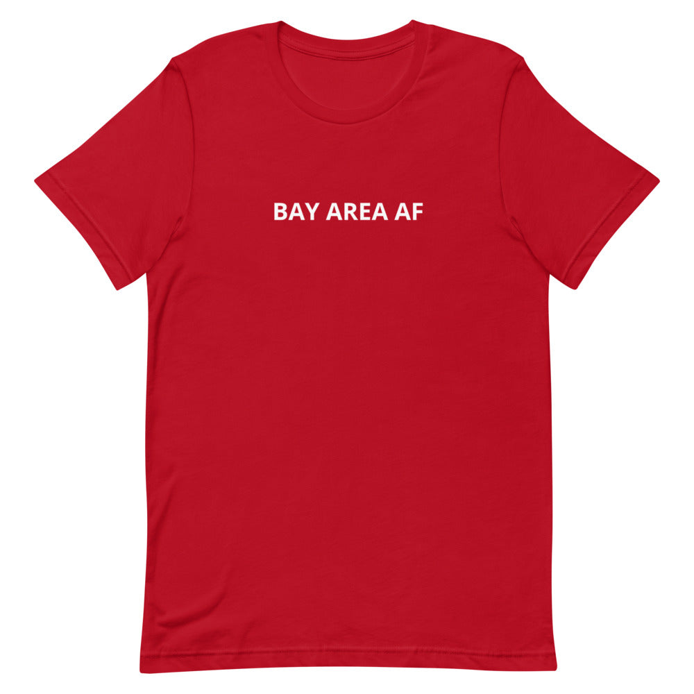 BAY AREA AF Unisex T-Shirt