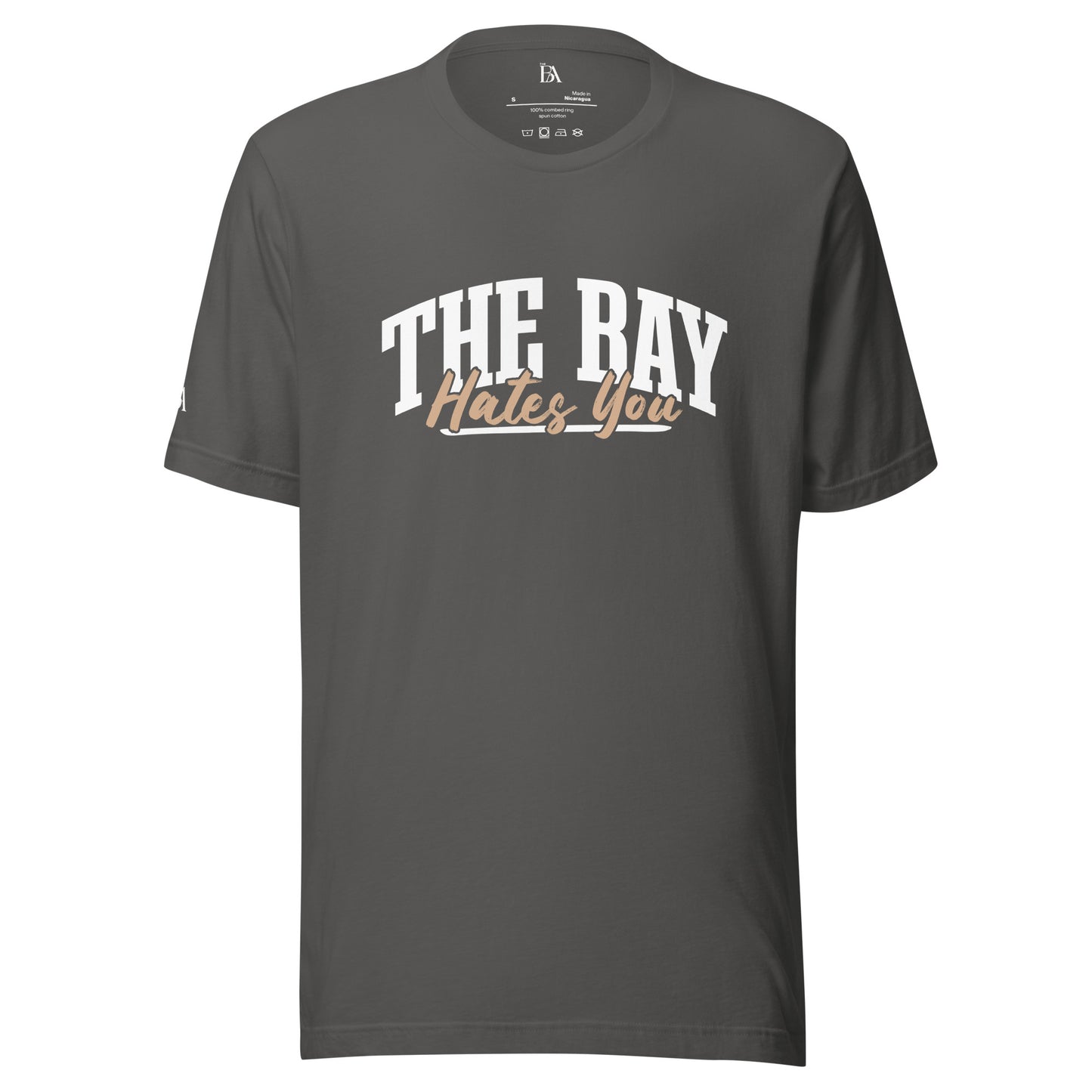 The Bay Hates You Unisex t-shirt