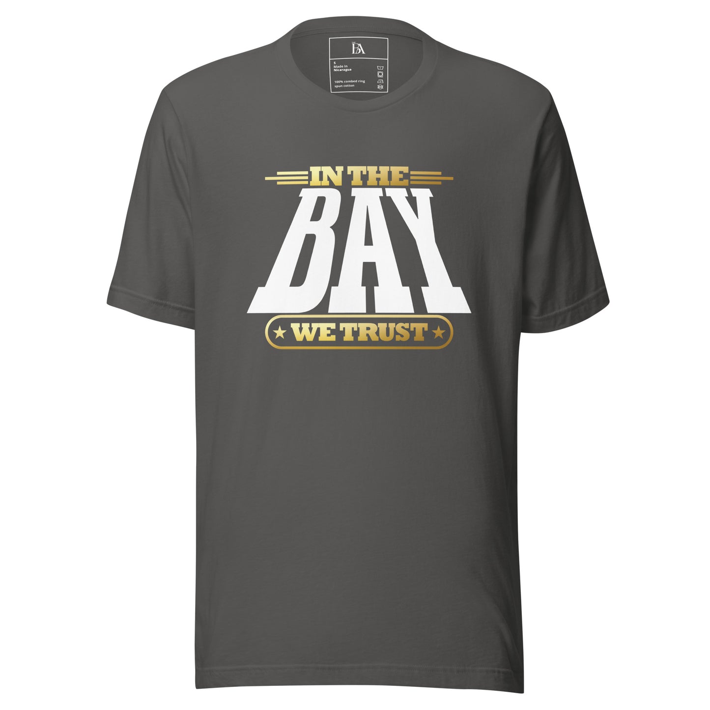 In the BAY We Trust Unisex t-shirt