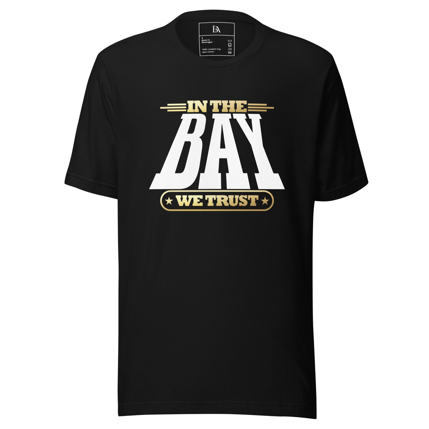 In the BAY We Trust Unisex t-shirt