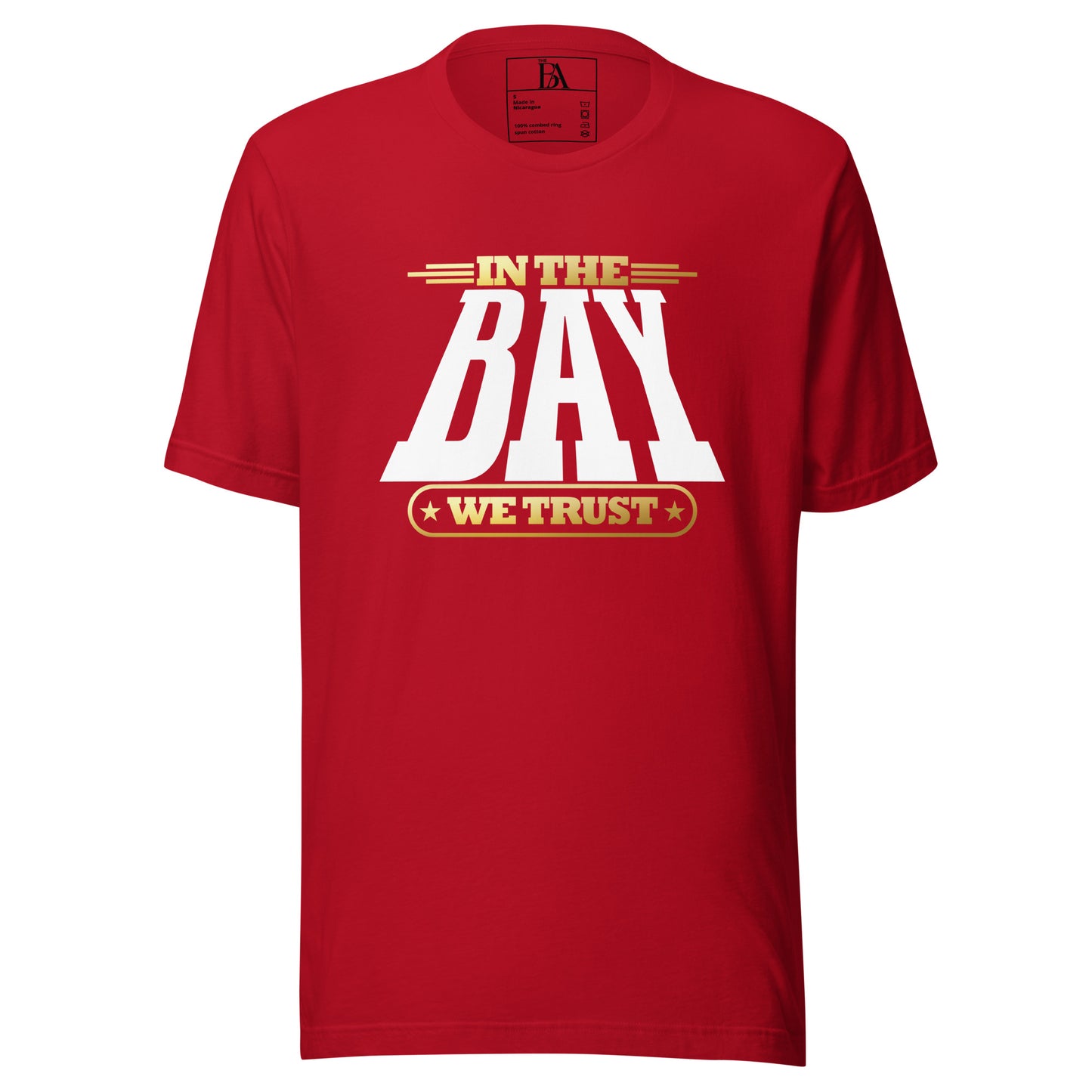 In the BAY We Trust Unisex t-shirt