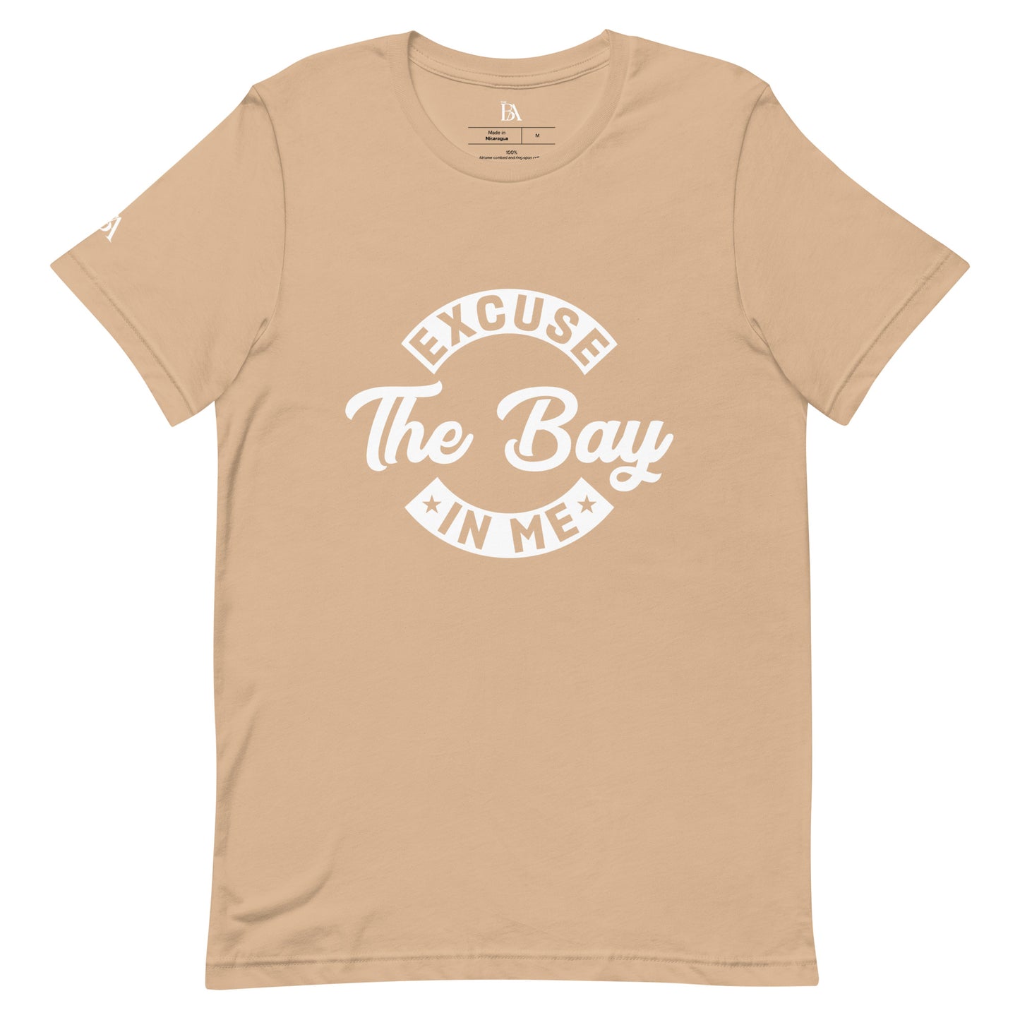 Excuse The Bay in Me Unisex T-shirt