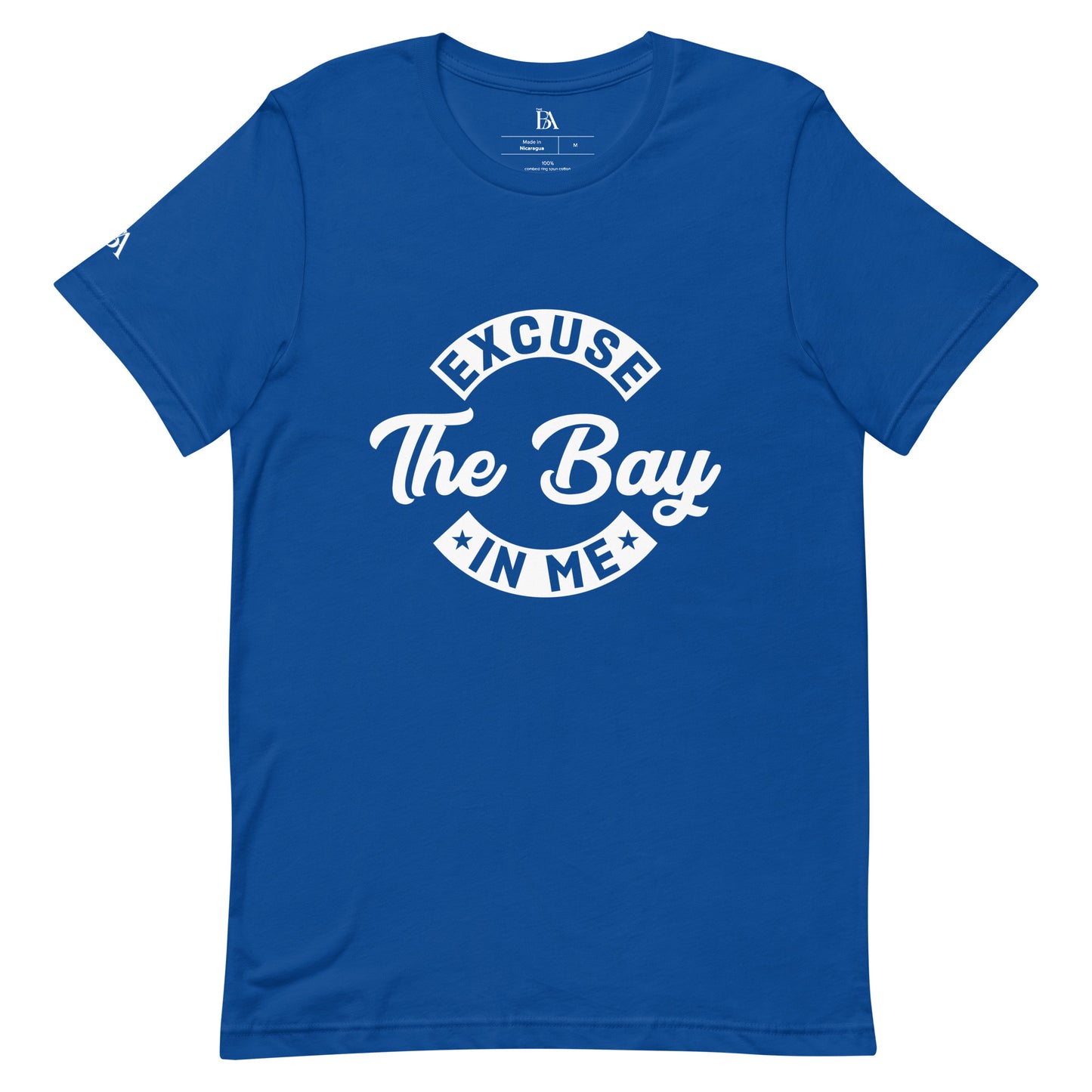 Excuse The Bay in Me Unisex T-shirt