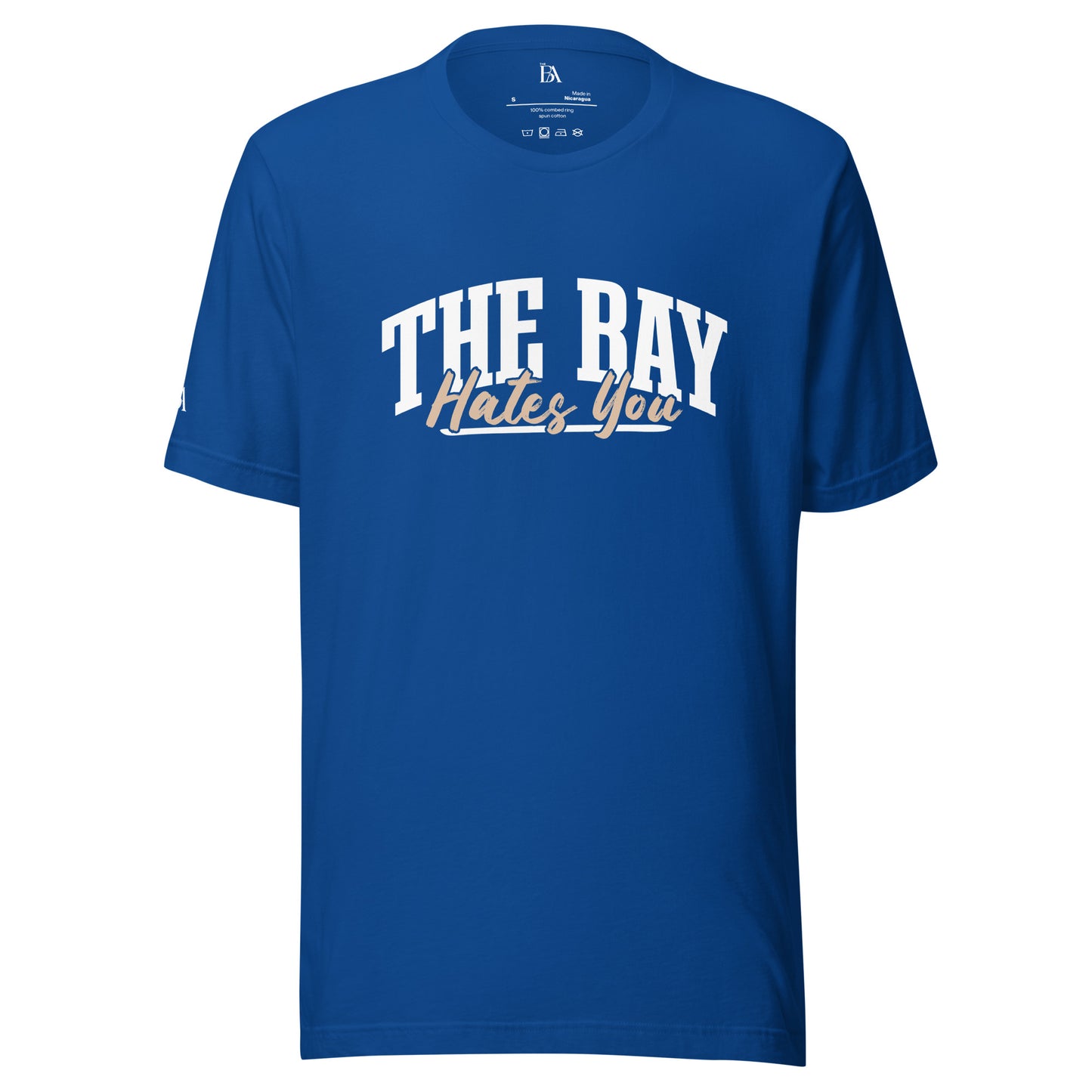 The Bay Hates You Unisex t-shirt