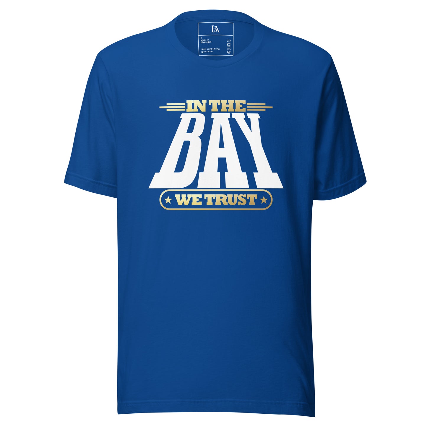 In the BAY We Trust Unisex t-shirt