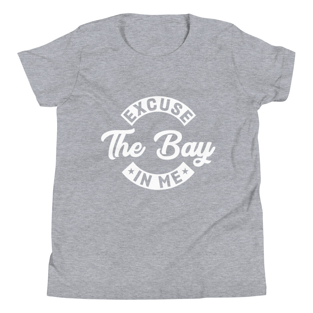 Excuse The Bay in Me Youth Short Sleeve T-Shirt