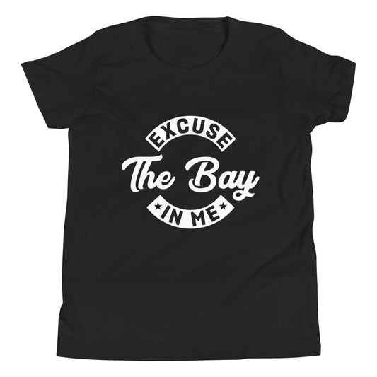 Excuse The Bay in Me Youth Short Sleeve T-Shirt