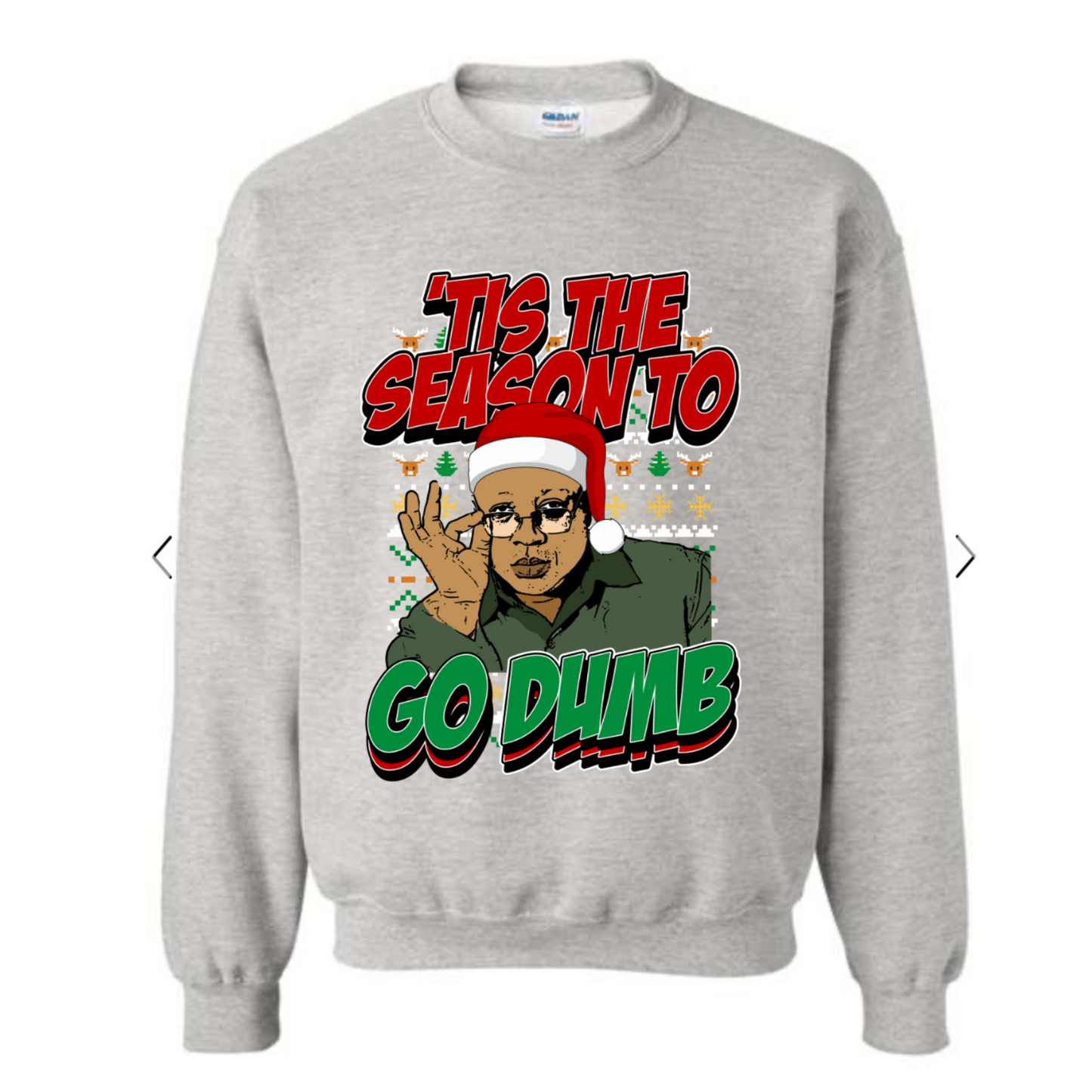 Go Dumb Unisex Crewneck