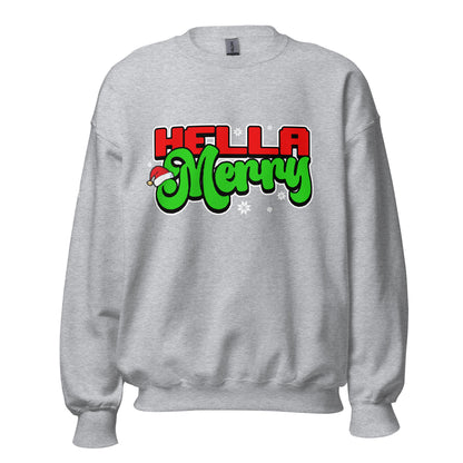 HELLA MERRY Unisex Sweatshirt